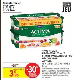 Intermarché Activia - yaourt aux probiotiques aux fruits panachés offre découverte offre