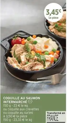 Intermarché Coquille au saumon intermarche offre