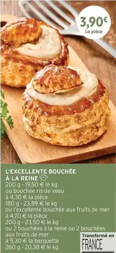 Intermarché L'excellente bouchée à la reine offre