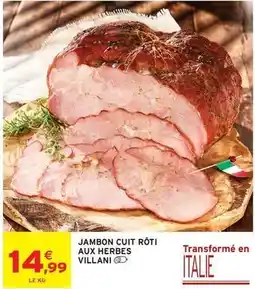Intermarché Villani - jambon cuit rôti aux herbes offre