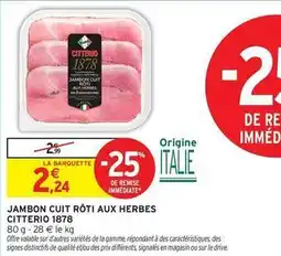 Intermarché Citterio - jambon cuit roti aux herbes offre