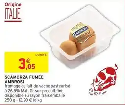 Intermarché Ambrosi - scamorza fumée offre
