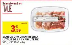 Intermarché Jambon cru gran riserva offre