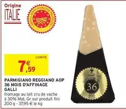 Intermarché Gallia - parmigiano reggiano aop 36 mois d'affinage offre