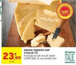 Intermarché Vivaldi - grana padano aop offre