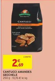 Intermarché Gecchele - cantucci amandes offre