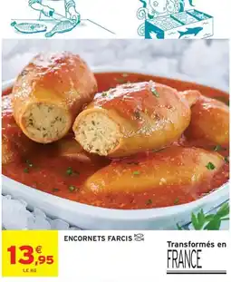 Intermarché ENCORNETS FARCIS offre