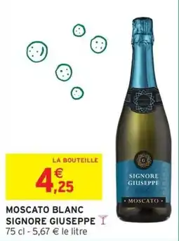 Intermarché SIGNORE GIUSEPPE MOSCATO BLANC offre