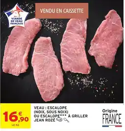 Intermarché JEAN ROZÉ ESCALOPE offre