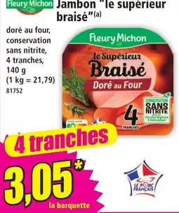 Norma Fleury Michon Jambon le supérieur Braisé offre