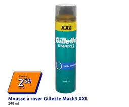 Action Gillette Mousse à raser Mach3 XXL offre