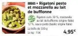 Thiriet Rigatoni pesto et mozzarella au lait de bufflonne offre