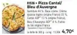 Thiriet Pizza Cantal/Bleu d'Auvergne offre