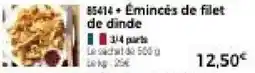 Thiriet 85414 + Émincés de filet de dinde offre