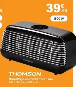 Shopix THOMSON Chauffage soufflant Thomson offre