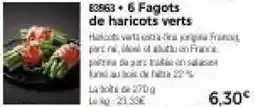 Thiriet Fagots de haricots verts offre