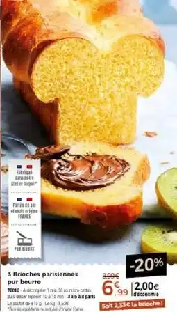 Thiriet 3 brioches parisiennes pur beurre offre