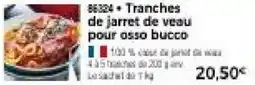 Thiriet Tranches de jarret de veau pour osso bucco offre