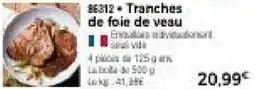Thiriet Tranches de foie de veau offre