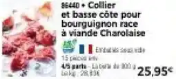 Thiriet Collier et basse côte pour bourguignon race à viande Charolaise offre