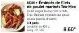 Thiriet Émincés de filets de poulet marinés Tex-Mex offre