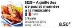 Thiriet Curtea Aiguillettes de poulet marinées à la mexicaine offre