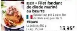 Thiriet Filet fondant de dinde mariné au beurre offre