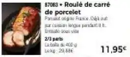 Thiriet Roulé de carré de porcelet offre