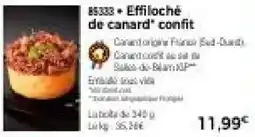 Thiriet Effiloché de canard* confit offre