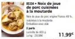 Thiriet Noix de joue de porc cuisinées à la moutarde offre
