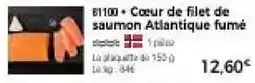 Thiriet Cœur de filet de saumon Atlantique fumé offre