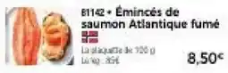 Thiriet Émincés de saumon Atlantique fumé offre