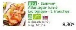 Thiriet Saumon Atlantique fumé biologique offre