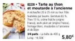 Thiriet Tarte au thon et moutarde à l'ancienne offre