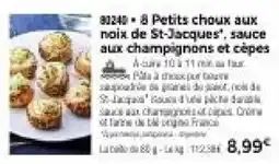 Thiriet 8 Petits choux aux noix de St-Jacques offre