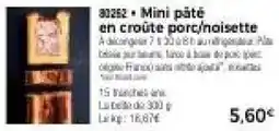 Thiriet Mini pâté en croûte porc/noisette offre