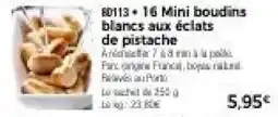 Thiriet 80113 + 16 Mini boudins blancs aux éclats de pistache offre