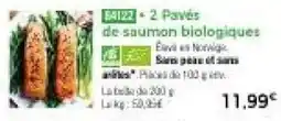 Thiriet 2 Pavés de saumon biologiques offre