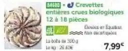 Thiriet Crevettes entières crues biologiques offre