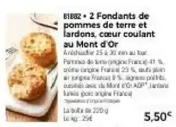 Thiriet Fondants de pommes de terre et lardons, cœur coulant au Mont d'Or offre