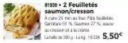 Thiriet 2 Feuilletés saumon/cresson offre
