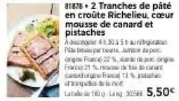 Thiriet Richelieu Tranches de pâté en croûte offre