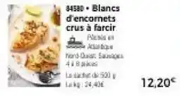 Thiriet Blancs d'encomets crus à farcir offre