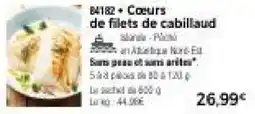 Thiriet Cœurs de filets de cabillaud offre