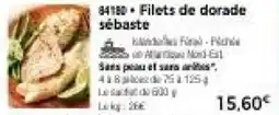 Thiriet Filets de dorade sébaste offre