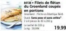 Thiriet Filets de flétan du Groenland offre