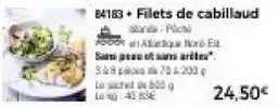 Thiriet Filets de cabillaud offre