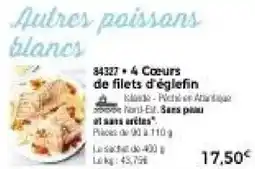 Thiriet 4 Cœurs de filets d'égletin offre