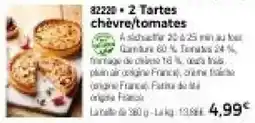 Thiriet Tartes chèvre/tomates offre