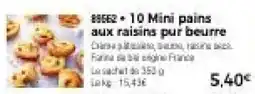 Thiriet Mini pains aux raisins pur beurre offre
